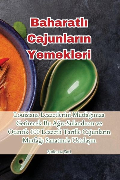 Baharatl¿ Cajunlar¿n Yemekleri Baharatl¿ Cajunlar¿n Yemekleri