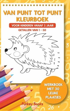 Van punt tot punt kleurboek voor kinderen vanaf 5 jaar - Getallen van 1-50 - Books, Funkey