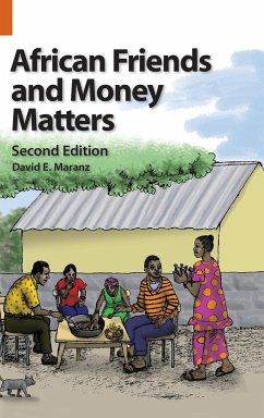 African Friends and Money Matters - Maranz, David E.