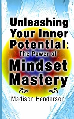 Unleashing Your Inner Potential - Henderson, Madison