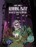 Running Away: Sam and Lucy Roam Far from Home