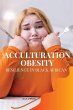 Acculturation, Obesity, Resilience in... - Bild 1