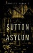 Sutton Asylum - Bild 1