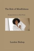 The Role of Mindfulness