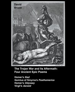 The Trojan War and Its Aftermath - Bruce, David