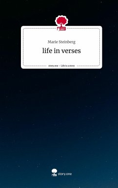 life in verses. Life is a Story - story.one - Steinberg, Marie