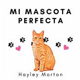 My purrfect pet / Mi mascota perfecta