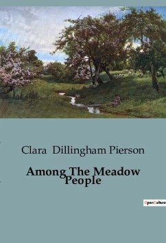 Among The Meadow People - Dillingham Pierson, Clara