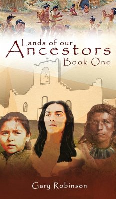 Lands of our Ancestors Book One - Robinson, Gary