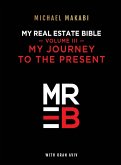 My Real Estate Bible My Journey to the Present