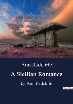 A Sicilian Romance - Radcliffe, Ann