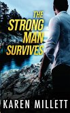 The Strong Man Survives