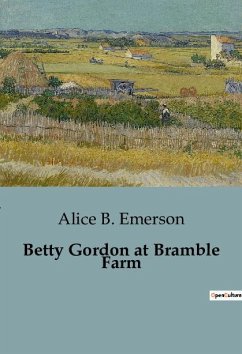 Betty Gordon at Bramble Farm - Emerson, Alice B.