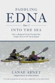 Paddling Edna (Part 2) Into the Sea