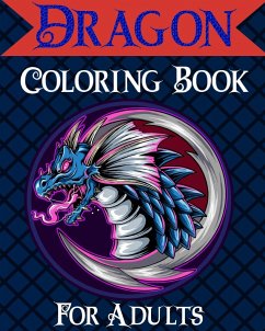 Dragon Coloring Book for Adults - Caleb, Sophia