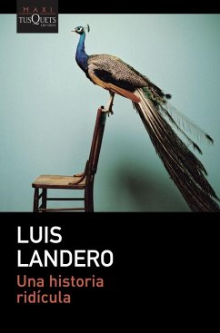 Una historia ridicula - Landero, Luis