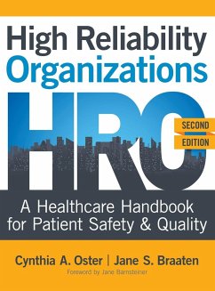 High Reliability Organizations, Second Edition - Oster, Cynthia A.; Braaten, Jane S.