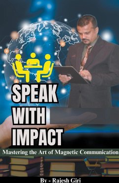 Speak with Impact - Giri, Rajesh