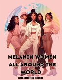 Melanin Women All Around The World: coloring book