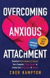 Overcoming Anxious Attachment - Bild 1