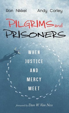Pilgrims and Prisoners - Nikkel, Ron; Corley, Andy