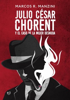 Julio César Chorent (eBook, ePUB) - Manzini, Marcos