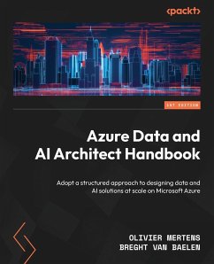 Azure Data and AI Architect Handbook - Baelen, Breght van; Mertens, Olivier