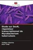 Etude sur DevR, régulateur transcriptionnel de Mycobacterium tuberculosis