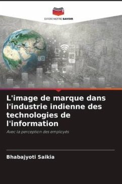 L'image de marque dans l'industrie indienne des technologies de l'information - Saikia, Bhabajyoti