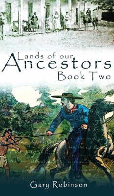 Lands of our Ancestors Book Two - Robinson, Gary
