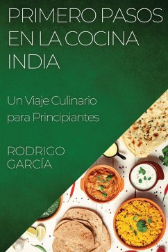 Primero Pasos en la Cocina India - García, Rodrigo