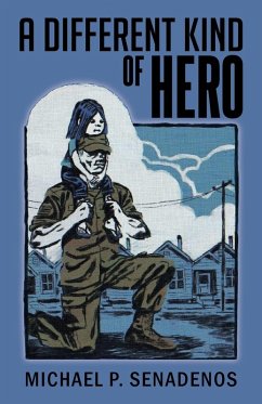 A Different Kind of Hero - Senadenos, Michael P.