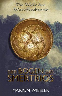 Der Bogen des Smertrios (eBook, ePUB) - Wiesler, Marion