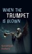 When the Trumpet Is Blown - Bild 1