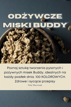 Od¿ywcze miski Buddy - Nela Marciniak