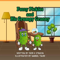 Fuzzy Pickles and His Grumpy Granny - Stinson, Debi K