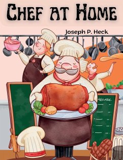 Chef at Home - Joseph P. Heck