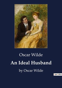 An Ideal Husband - Wilde, Oscar