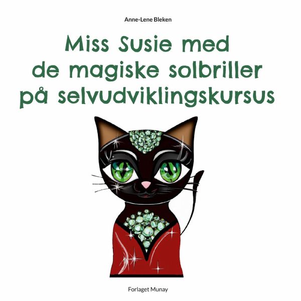 Miss Susie med de magiske solbriller på selvudviklingskursus Miss Susie med de magiske solbriller på selvudviklingskursus
