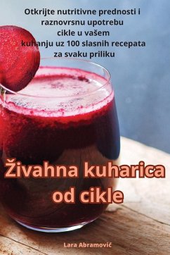 Zivahna kuharica od cikle - Lara Abramovic