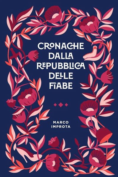 Cronache dalla Repubblica delle Fiabe Cronache dalla Repubblica delle Fiabe