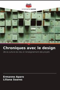 Chroniques avec le design - Aparo, Ermanno;Soares, Liliana