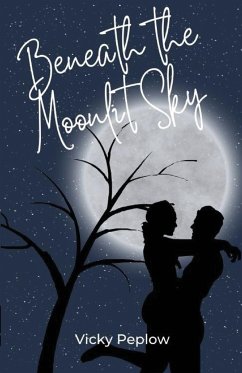 Beneath The Moonlit Sky - Peplow, Vicky; Tbd