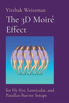 The 3D Moiré Effect - Weissman, Yitzhak