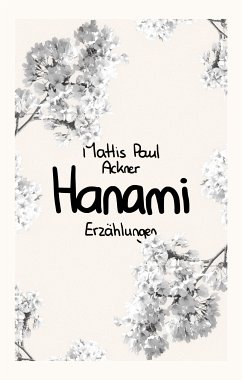 Hanami (eBook, ePUB) - Ackner, Mattis Paul