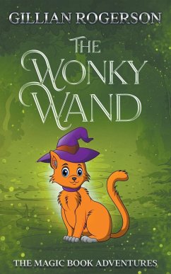 The Wonky Wand - Rogerson, Gillian