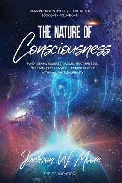 The Nature Of Consciousness - Moore, Jackson W