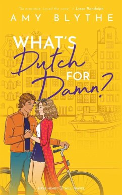 What's Dutch for Damn? - Blythe, Amy