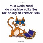 Miss Susie med de magiske solbriller får besøg af Fætter Felix