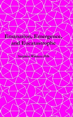 Emanation, Emergence, and Eucatastrophe - Winters-Hilt, Stephen